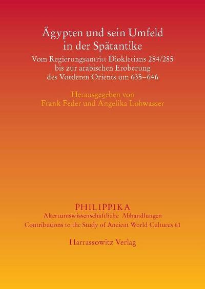 Ägypten und sein Umfeld in der Spätantike