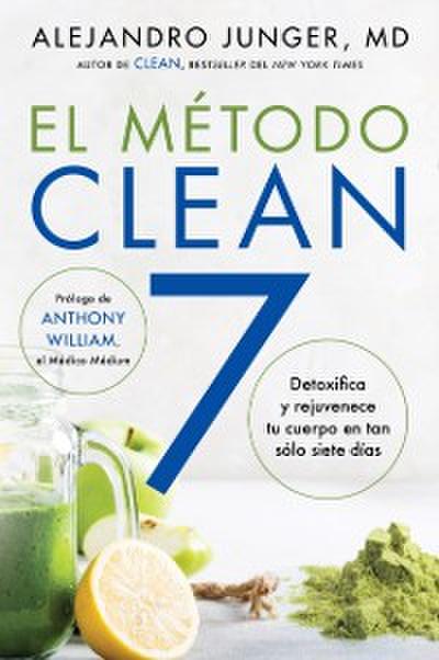 CLEAN 7  El Método Clean 7 (Spanish edition)