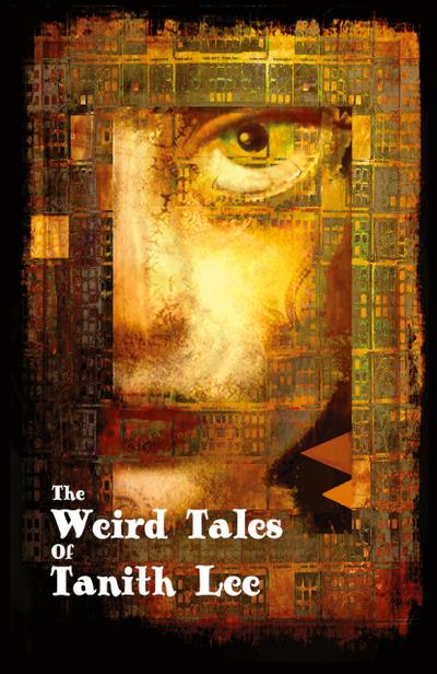 The Weird Tales of Tanith Lee