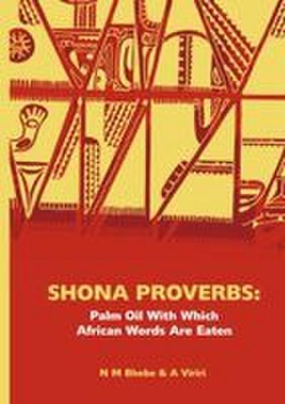 Shona Proverbs. Palm Oil With Which African Words Are Eaten