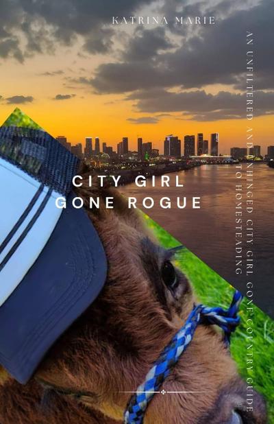 City Girl Gone Rogue