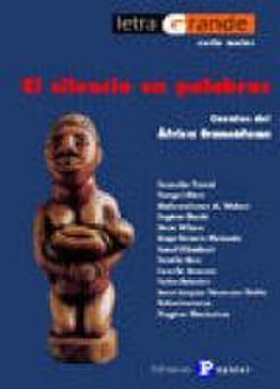 El silencio en palabras : relatos de África francófona