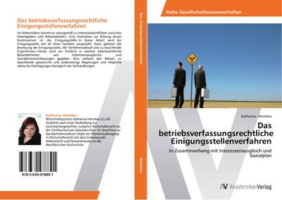 Das betriebsverfassungsrechtliche Einigungsstellenverfahren