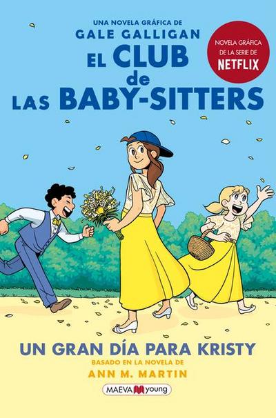 El Club de Las Baby-Sitters: Un Gran Día Para Kristy