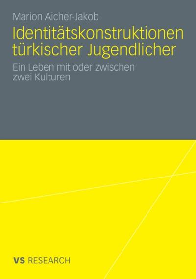 Identitätskonstruktionen türkischer Jugendlicher