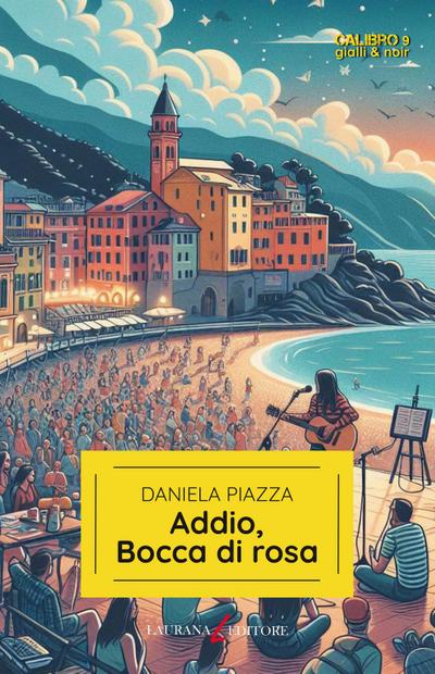 Piazza, D: Addio, Bocca di rosa