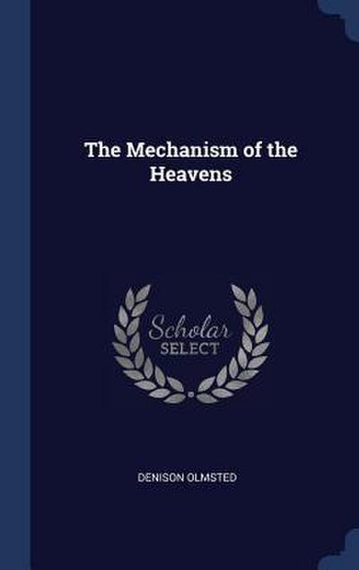 The Mechanism of the Heavens
