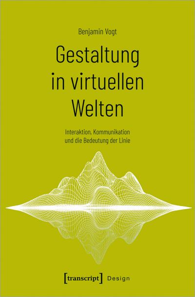 Gestaltung in virtuellen Welten
