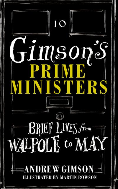 Gimson’s Prime Ministers