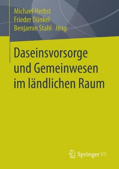 Daseinsvorsorge und Gemeinwesen im ländlichen Raum