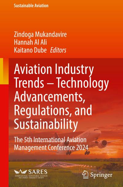 Aviation Industry Trends - Technology Advancements, Regulations, and Sustainability