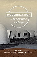 Modernization as Spectacle in Africa