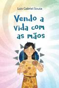 Vendo a vida com as mãos