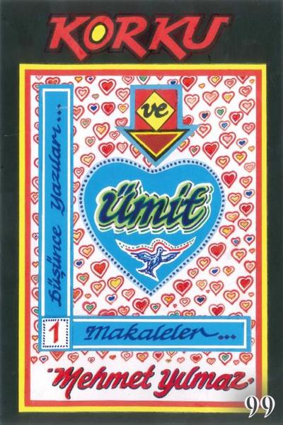 Korku ve Ümit Düsünce Yazilari 1