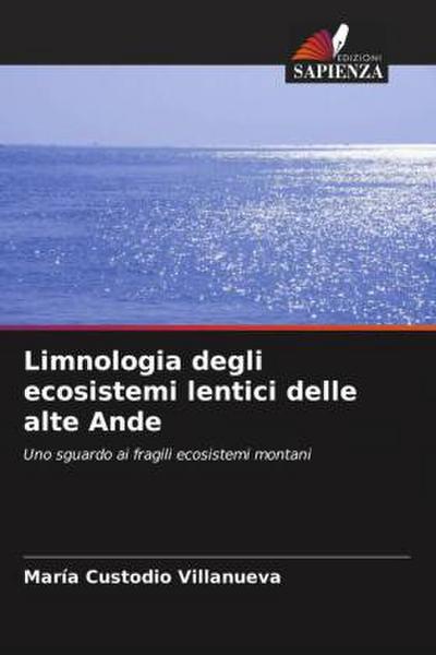 Limnologia degli ecosistemi lentici delle alte Ande