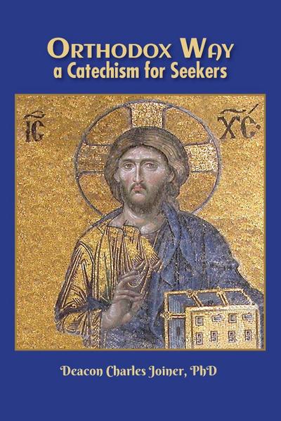 Orthodox Way, A Catechism for Seekers