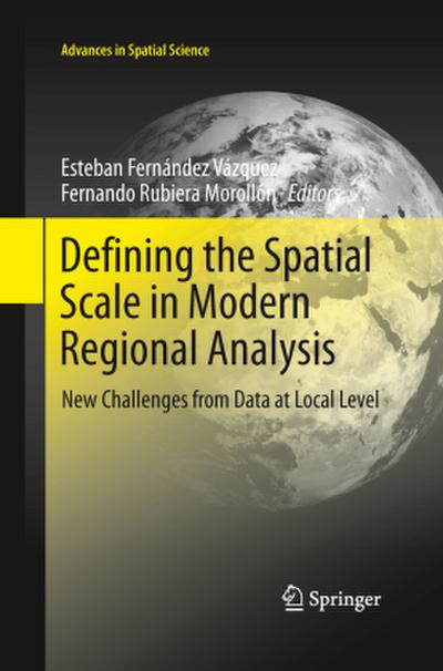 Defining the Spatial Scale in Modern Regional Analysis