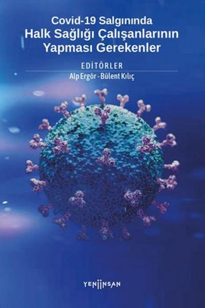 Covid-19 Salgininda Halk Sagligi Calisanlarinin