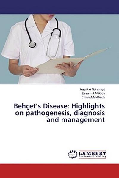 Behçet’s Disease: Highlights on pathogenesis, diagnosis and management