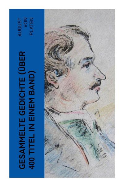 Gesammelte Gedichte (Über 400 Titel in einem Band)