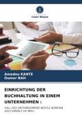 EINRICHTUNG DER BUCHHALTUNG IN EINEM UNTERNEHMEN :
