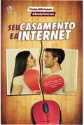 Seu Casamento e a Internet