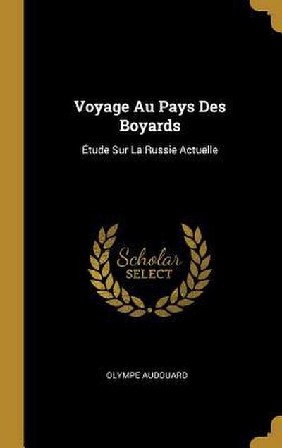 Voyage Au Pays Des Boyards