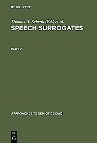 Speech Surrogates. Part 2