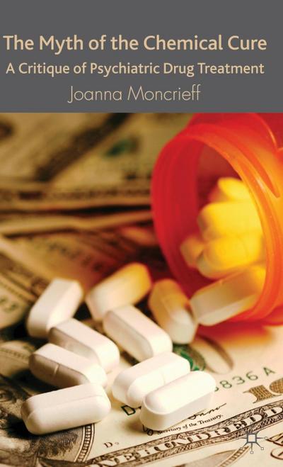 The Myth of the Chemical Cure