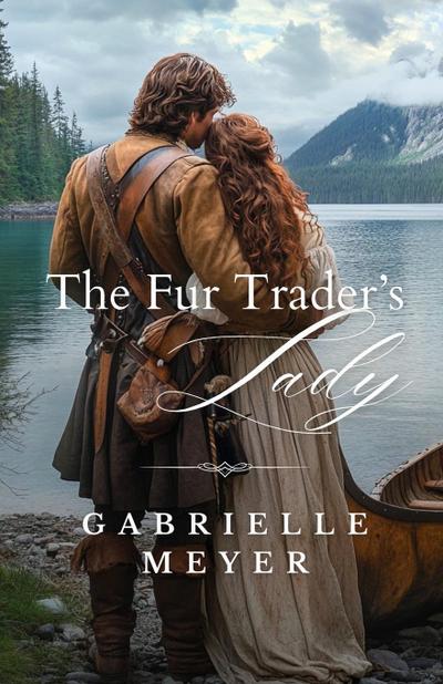 The Fur Trader’s Lady