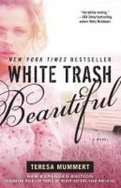 White Trash Beautiful (Expanded)