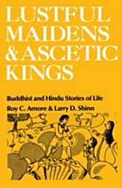 Lustful Maidens and Ascetic Kings