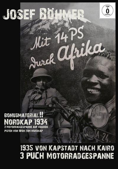 DVD : Mit 14 PS durch Afrika / Mit Bonus Material : Fahrt zum Nordkap 1934, 1 DVD
