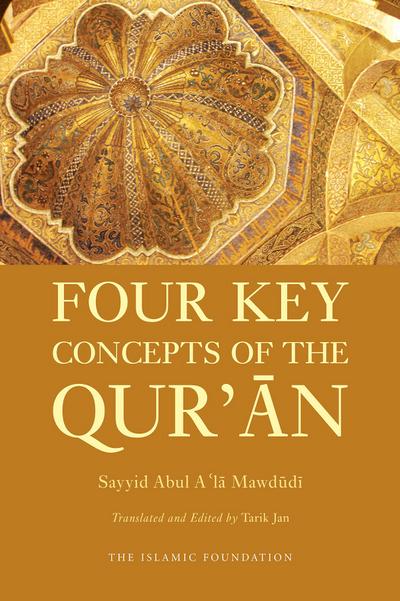 Four Key Concepts of the Qur’an
