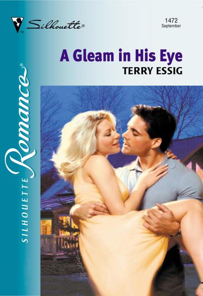 A Gleam In His Eye (Mills & Boon Silhouette)