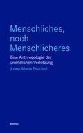 Menschliches, noch Menschlicheres