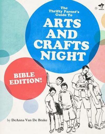 The Thrifty Parents’ Guide to Arts and Crafts Night