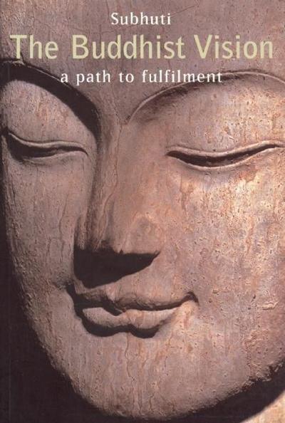 Buddhist Vision: A Path to Fulfilment