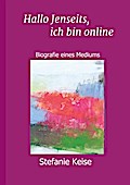 Hallo Jenseits, ich bin online