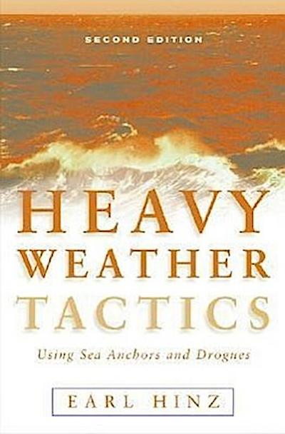 Heavy Weather Tactics Using Sea Anchors and Drogues