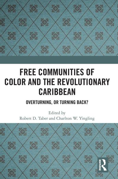 Free Communities of Color and the Revolutionary Caribbean
