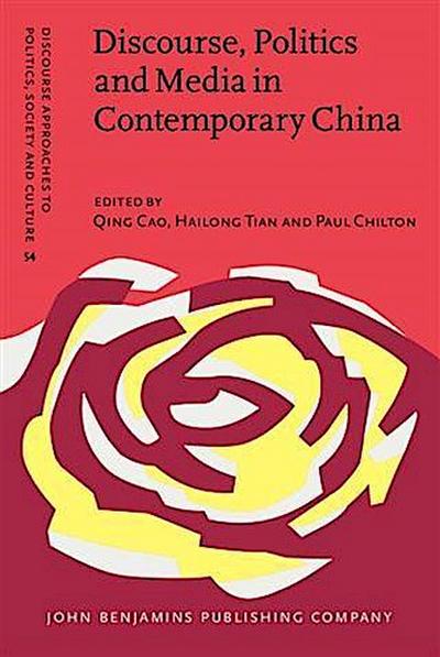 Discourse, Politics and Media in Contemporary China