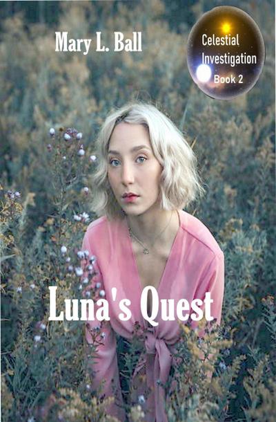 Luna’s Quest (Celestial Investigation series, #2)