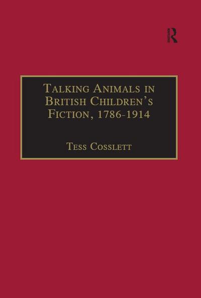 Talking Animals in British Children’s Fiction, 1786-1914