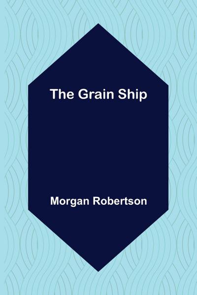 The Grain Ship
