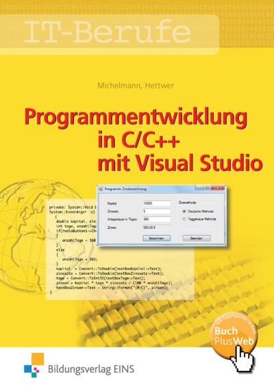 IT-Berufe. Programmentwicklung in C/C++ mit Visual Studio. Schülerband