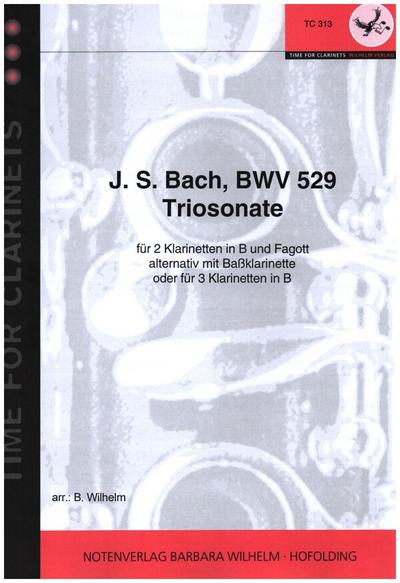 Sonate BWV529 für 2 Klarinetten und Fagott(3 Klarinetten, 2 Klarinetten und Baßklarinette)