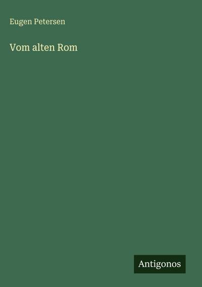 Vom alten Rom