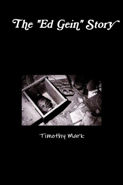 The "Ed Gein" Story