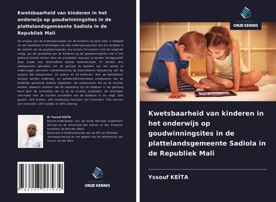 Kwetsbaarheid van kinderen in het onderwijs op goudwinningsites in de plattelandsgemeente Sadiola in de Republiek Mali